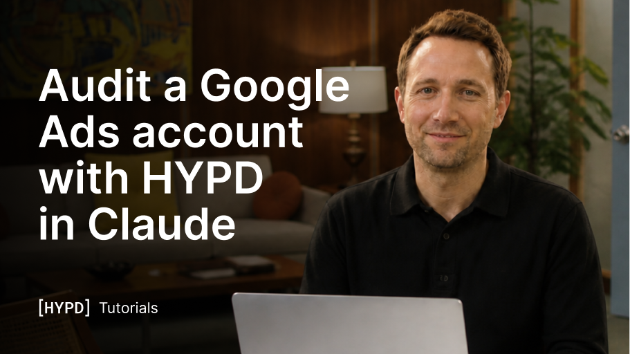 Audit a Google Ads account with HYPD in Claude